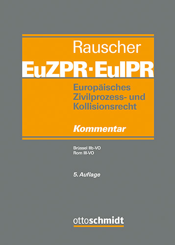 Mehr über den Artikel erfahren 5. Auflage Rauscher, EuZPR/EuIPR, Band IV/I, 5. Auflage 2026